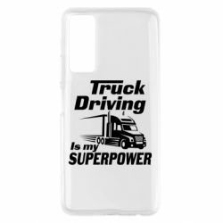 Чехол для Huawei P Smart 2021 Truck Driving Is My Superpower - PrintSalon