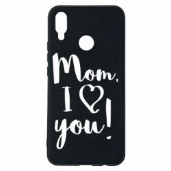 Чехол для Huawei P Smart Plus 2018 Mom, I love you - PrintSalon