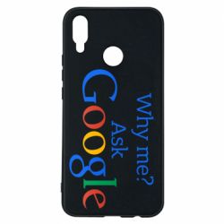Чохол для Huawei P Smart Plus 2018 Why me? Ask Google - PrintSalon