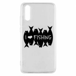 Чохол для Huawei P20 I Love Fishing - PrintSalon