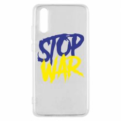 Чехол для Huawei P20 Stop this war - PrintSalon