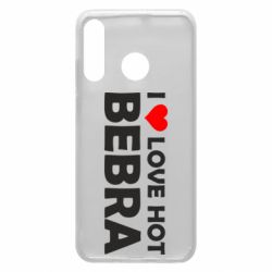 Чехол для Huawei P30 Lite I love hot bebra - PrintSalon