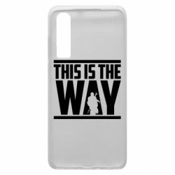 Чохол для Huawei P30 Mandalorian This Is The Way - PrintSalon