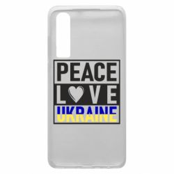 Чехол для Huawei P30 PEACE LOVE UKRAINE - PrintSalon