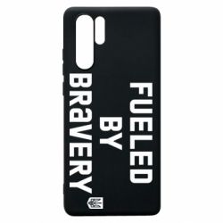Чехол для Huawei P30 Pro Fueled by bravery - PrintSalon