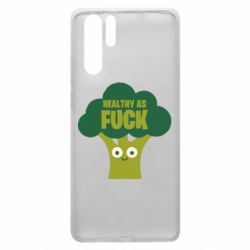 Чехол для Huawei P30 Pro Healthy as fuck