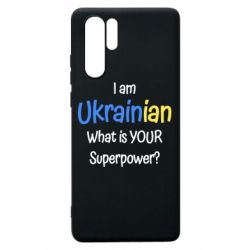 Чохол для Huawei P30 Pro I am Ukrainian - PrintSalon