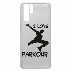 Чехол для Huawei P30 Pro I love parkour - PrintSalon