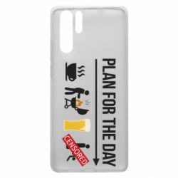 Чехол для Huawei P30 Pro План на день - PrintSalon