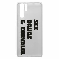 Чехол для Huawei P30 Pro Sex Drugs s Corvalol - PrintSalon