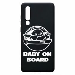 Чехол для Huawei P30 Вaby on board - PrintSalon