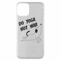 Чехол для iPhone 11 Do yoga not war - PrintSalon