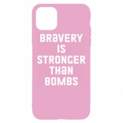 Чехол для iPhone 11 Pro Max Bravery is stronger - PrintSalon