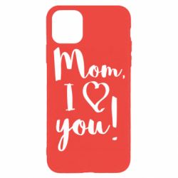 Чехол для iPhone 11 Pro Mom, I love you - PrintSalon