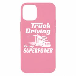 Чехол для iPhone 12 mini Truck Driving Is My Superpower - PrintSalon