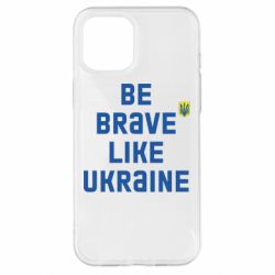Чехол для iPhone 12 Pro Max Be brave like Ukraine тризубец - PrintSalon