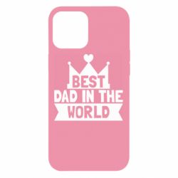 Чохол для iPhone 12 Pro Max Best dad in the world - PrintSalon