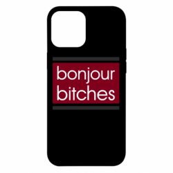 Чехол для iPhone 12 Pro Max Bonjour bitches - PrintSalon
