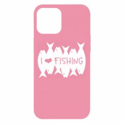 Чохол для iPhone 12 Pro Max I Love Fishing - PrintSalon