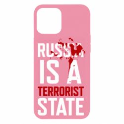 Чехол для iPhone 12 Pro Max Russia is a terrorist state - PrintSalon