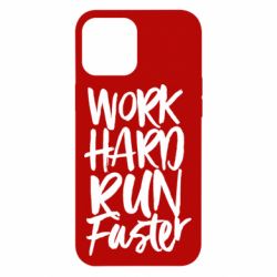 Чохол для iPhone 12 Pro Max Work hard run faster - PrintSalon