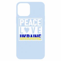 Чехол для iPhone 12 Pro PEACE LOVE UKRAINE - PrintSalon