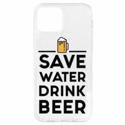 Чехол для iPhone 12 Pro Save water Drink beer - PrintSalon
