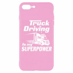Чехол для iPhone 7 Plus Truck Driving Is My Superpower - PrintSalon