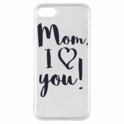 Чехол для iPhone 8 Mom, I love you - PrintSalon