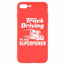 Чехол для iPhone 8 Plus Truck Driving Is My Superpower - PrintSalon