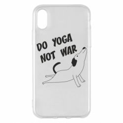 Чехол для iPhone X/Xs Do yoga not war