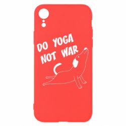 Чехол для iPhone XR Do yoga not war - PrintSalon