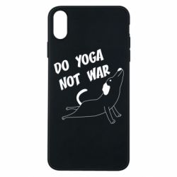 Чехол для iPhone Xs Max Do yoga not war - PrintSalon
