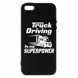 Чехол для iPhone5/5S/SE Truck Driving Is My Superpower - PrintSalon