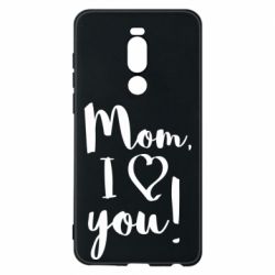 Чехол для Meizu Note 8 Mom, I love you - PrintSalon