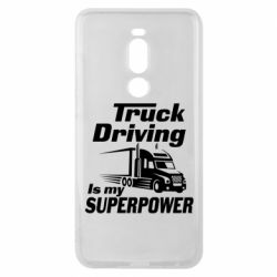 Чехол для Meizu Note 8 Truck Driving Is My Superpower - PrintSalon