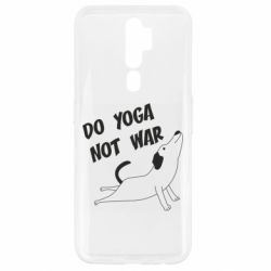 Чехол для Oppo A5/A9 2020 Do yoga not war - PrintSalon