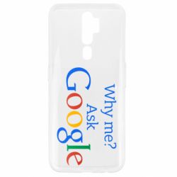 Чохол для Oppo A5/A9 2020 Why me? Ask Google - PrintSalon