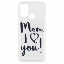 Чехол для Oppo A53/A32/A33 Mom, I love you - PrintSalon