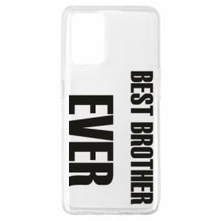 Чехол для Oppo A74 4G Best brother ever - PrintSalon