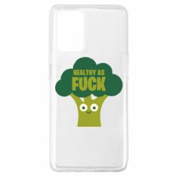 Чехол для Oppo A74 4G Healthy as fuck - PrintSalon