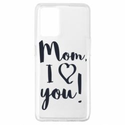 Чехол для Oppo A74 4G Mom, I love you - PrintSalon