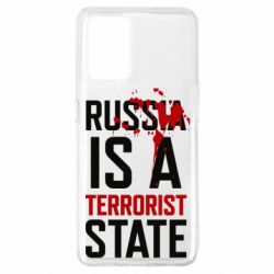 Чехол для Oppo A74 4G Russia is a terrorist state - PrintSalon
