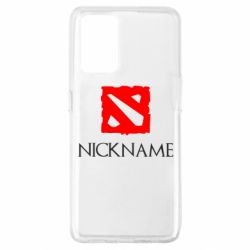 Чехол для Oppo A74 4G Your nickname Dota2 - PrintSalon