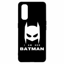 Чехол для Oppo Find X2 I Am Her Batman - PrintSalon