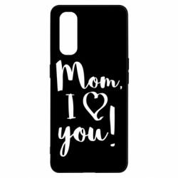 Чехол для Oppo Find X2 Mom, I love you - PrintSalon