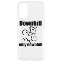 Чехол для Oppo Reno 4 Downhill,only downhill - PrintSalon