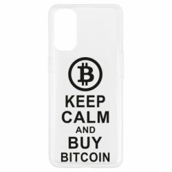 Чехол для Oppo Reno 4 Keep calm and by bitcoin - PrintSalon