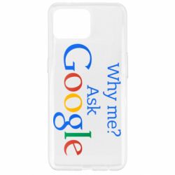 Чохол для Oppo Reno 4 Lite Why me? Ask Google - PrintSalon