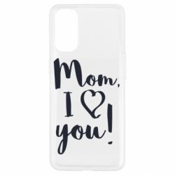 Чехол для Oppo Reno 4 Mom, I love you - PrintSalon